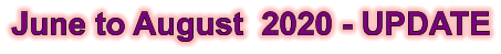 June to August  2020 - UPDATE