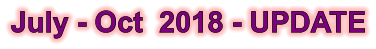July - Oct  2018 - UPDATE