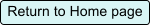Return to Home page